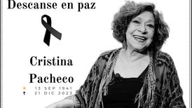 Muere la emblemática periodista Cristina Pacheco a los 82 años