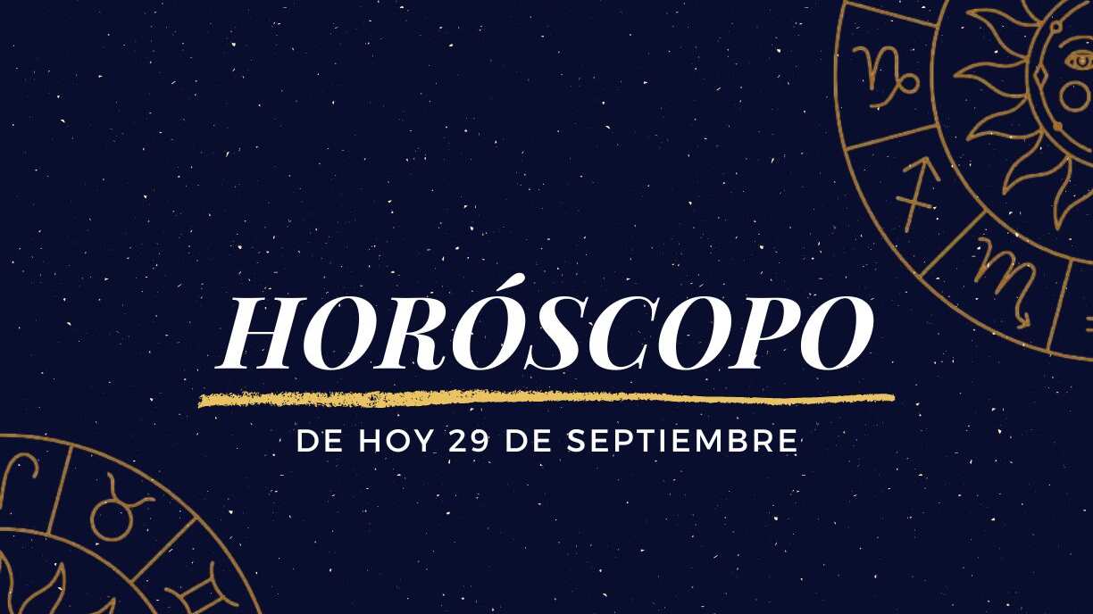 Horóscopo de hoy 29 de septiembre