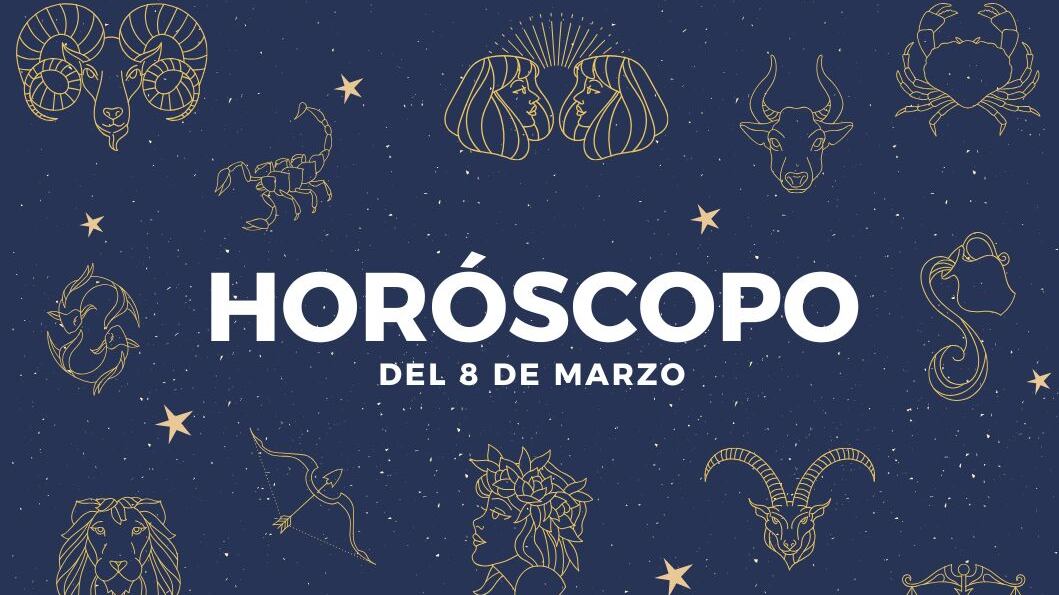 Horóscopos del 8 de marzo
