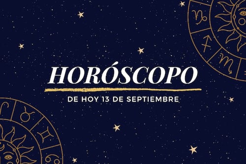 Horóscopo de hoy para abrirte a nuevas oportunidades este sábado 13 de septiembre