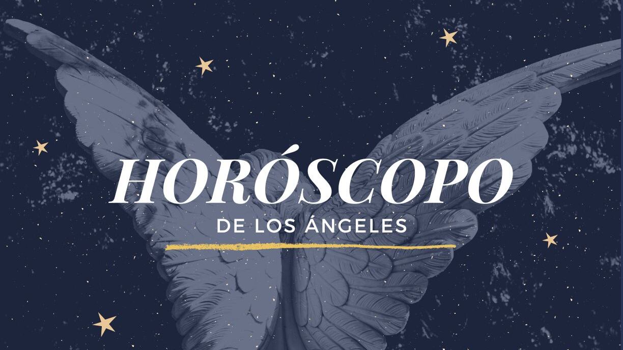Horóscopo de los Ángeles martes 13 de mayo