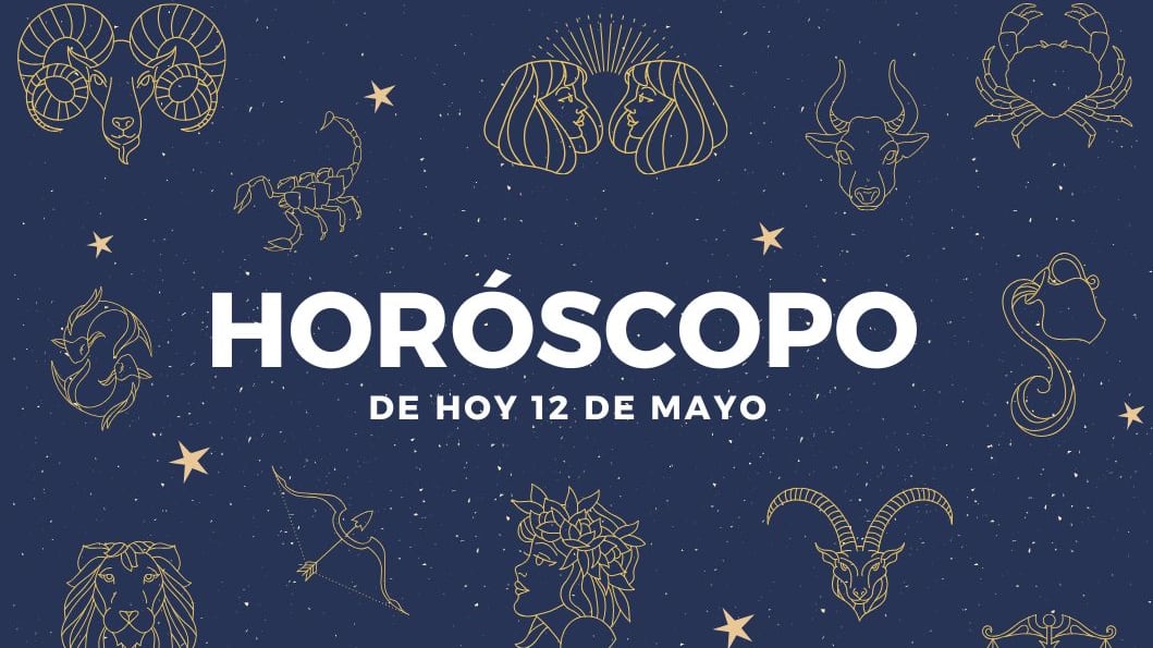 Horóscopo de hoy 12 de mayo